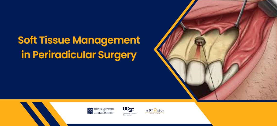 Soft Tissue Management in Periradicular Surgery