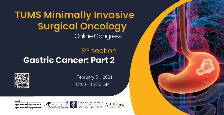 TUMS Minimally Invasive Surgical Oncology Congress: Gastric Cancer Part 2