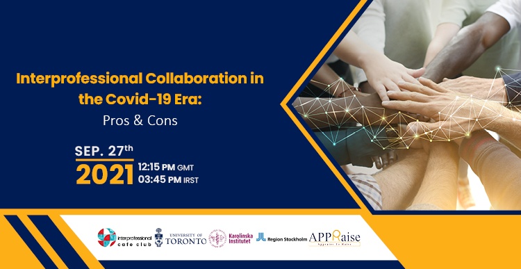 Interprofessional Collaboration in the Covid-19 Era: Pros and Cons