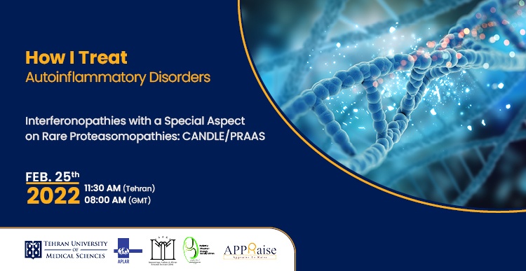 Interferonopathies with a Special Aspect on Rare Proteasomopathies: CANDLE/PRAAS