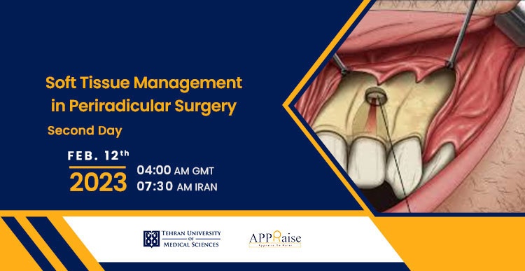 2nd Session of Soft Tissue Management in Periradicular Surgery Webinar