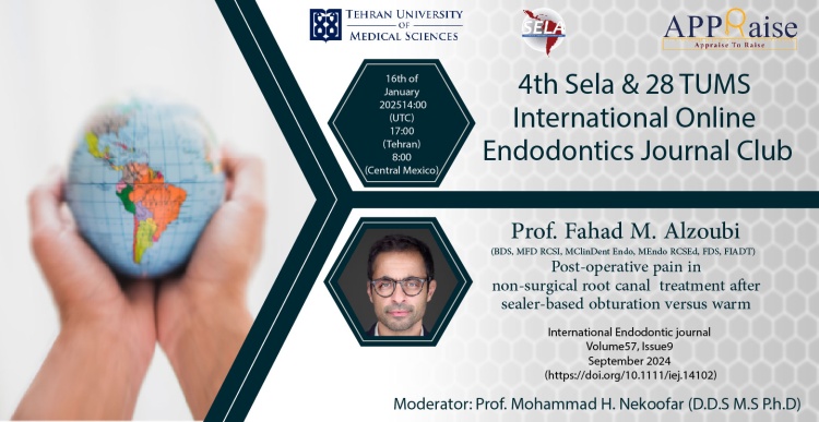 The 4th SELA & 30th TUMS Endodontics Online Journal Club