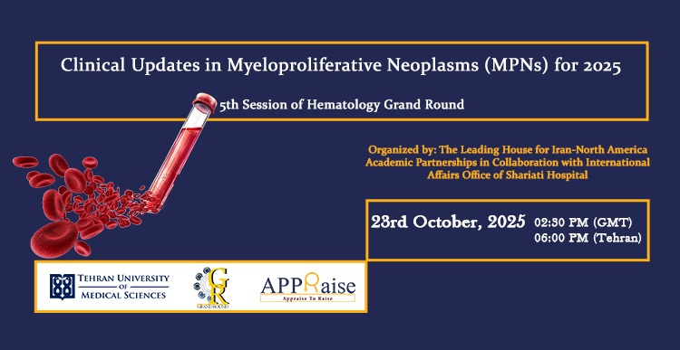 5th Session of Hematology Grand Round : Clinical Updates in Myeloproliferative Neoplasms (MPNs) for 2025