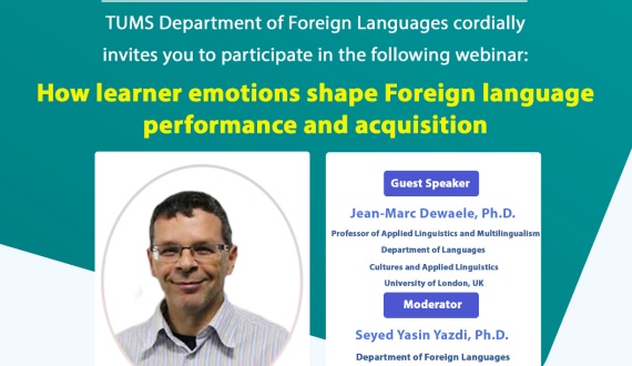 TUMS Applied Linguistics Webinar - How Learner Emotions Shape Foreign Language Performance and Acquisition
