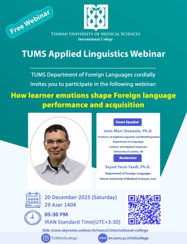 TUMS Applied Linguistics Webinar - How Learner Emotions Shape Foreign Language Performance and Acquisition