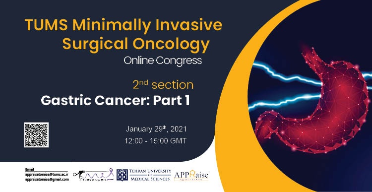 TUMS Minimally Invasive Surgical Oncology Congress: Gastric Cancer Part 1